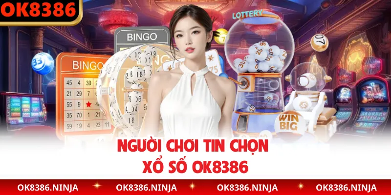 Người chơi tin chọn xổ số OK8386